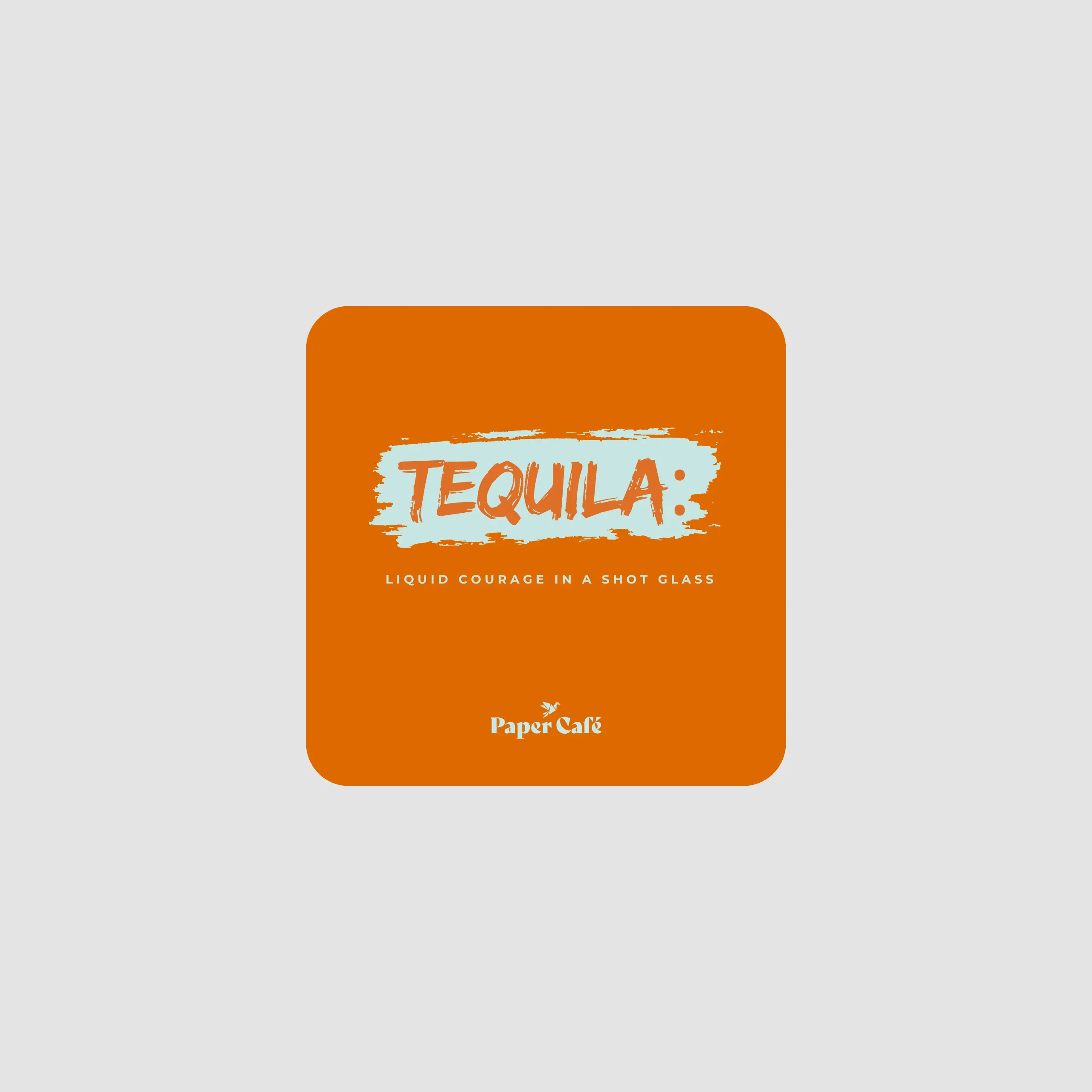 Tequila Courage Beer Mats - Rounded Corners